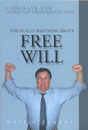 The Really Bad Thing About Free Will